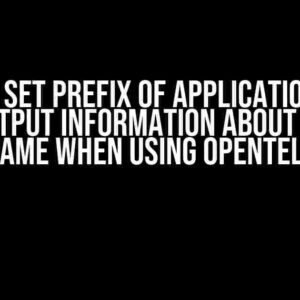 How to Set Prefix of Application Name into Output Information about System Metric Name when Using OpenTelemetry?